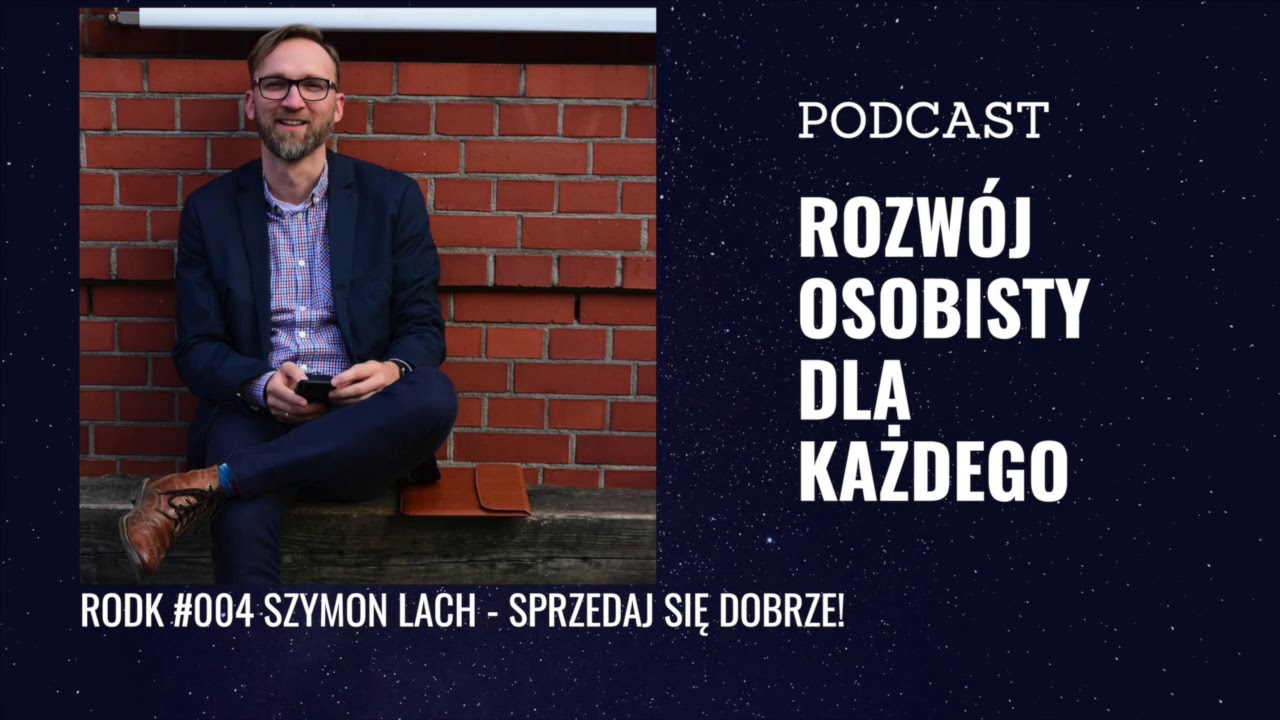Watch RODK #004 Szymon Lach Sprzedaj się dobrze! now RODK #004 Szymon Lach Sprzedaj się dobrze!
