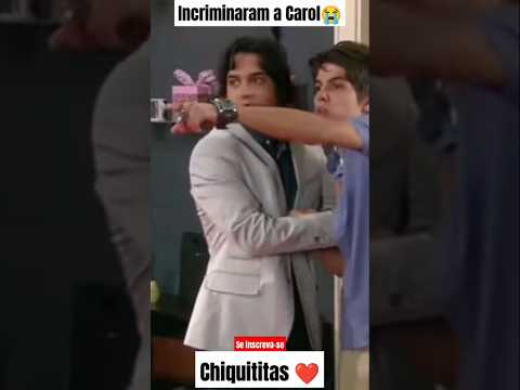 Incriminaram a Carol #chiquititas #carol #junior