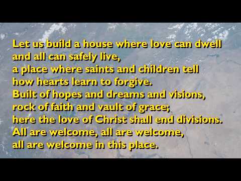 Let Us Build a House (All Are Welcome - 6vv) [with lyrics for congregations]