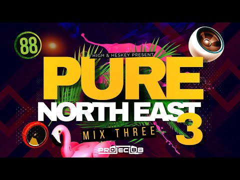 PURE NORTH EAST: MIX THREE By Project 88