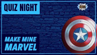 Make Mine Marvel – Quiz Night – Final Boss Fight Live