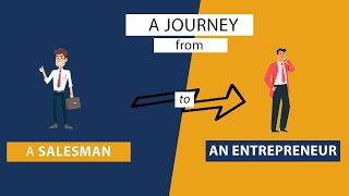 A journey from a salesman to an entrepreneur image
