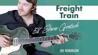 Freight Train • Joe Robinson • Electric Guitar Cover | 58&#39; Stereo Gretsch