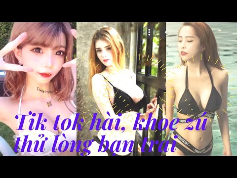 Tik Tok Khoe Zú Thử Lòng Bạn Trai| Tik tok Hài Nhất Thế Giới| Phú Điền Tok Tok