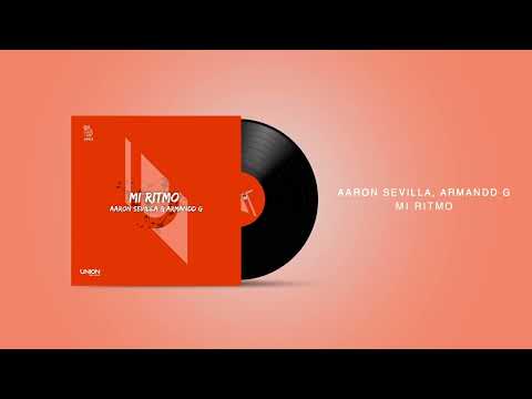 @AaronSevilla , @armanddg_music - Mi Ritmo / Afro House