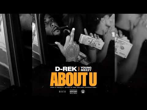 D Rek x Young Mezzy - About You (p. Young A)