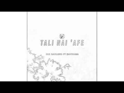 TALI NAI 'AFE (Siosifa ma'u Lasike Jr,DJ LOW),(See  Naylors,(DJ LOW) FT (DAYMANA)🔥🔥🇹🇴🇹🇴