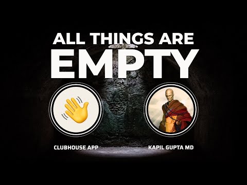 All Things Are Empty 👋 Clubhouse Q&A Session (FULL) — 7 June 2021