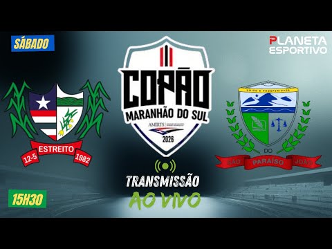 AO VIVO ESTREITO 2x1 SÃO JOÃO PARAÍSO | COPÃO MARANHÃO DO SUL - 28/02/2026