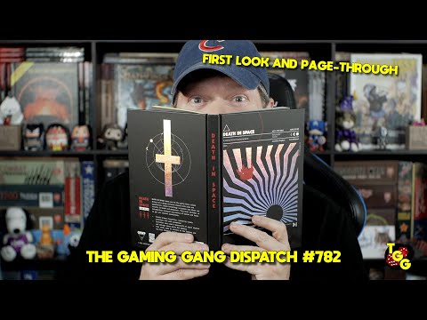 First Look and Page-Through of Death in Space on The Gaming Gang Dispatch EP 782