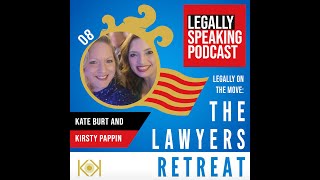 Legally On The Move: Strategy, Scaling, Sunshine and Success from Ibiza - Kate Burt & Kirsty Pappin