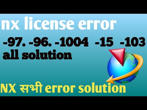 how to solve license error nx 12 | -97 -96 -10004 -103 -15 server not connected |vendor daemon