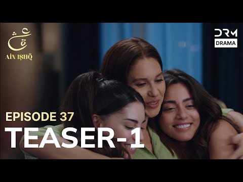 Turkish Drama In Urdu | Ain Ishq | One love | Teaser 1 Episode 37 | UD2O