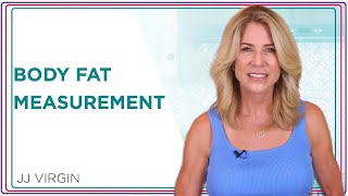 What Is The Best Way to Measure Body Fat? | Health, Diet & Weight Loss | JJ Virgin