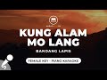 Kung Alam Mo Lang - Bandang Lapis (Female Key - Piano Karaoke)