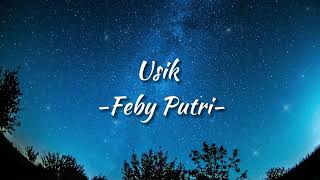 Download lagu Usik - Feby Putri (Lirik Lagu) Sad Vibes Tiktok lagu indonesia paling enak di dengar mp3 Download lagu Usik - Feby Putri (Lirik Lagu) Sad Vibes Tiktok lagu indonesia paling enak di dengar mp3