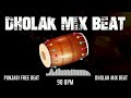 Punjabi Dhol Mix Beat Punjabi Free Beat 90 BPM For Practice Dhol Dholak Mix Beat By Shyam