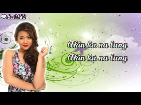 Morisette Amon - Akin Ka Na Lang