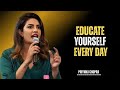 PRIYANKA CHOPRA Educate Yourself Every Day Unlock Your True Potential BEST MOTIVATIONAL SPEECH