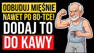 Twoje mięśnie topnieją po 60-tce! Dodaj to do kawy ALBO dalej będziesz tracić si