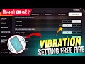 Vibration Setting Full Details Free Fire Setting 2025