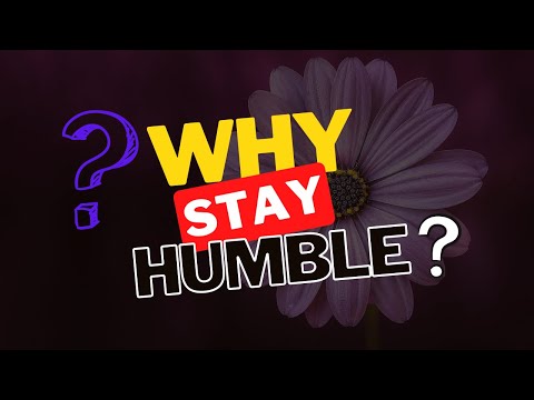 Why Stay Humble? | The Surprising Benefits of Staying Humble | #humble #stayhumble #peaceofmind
