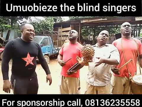 The Great Four Blind singers from the East, UMUOBIEZE.