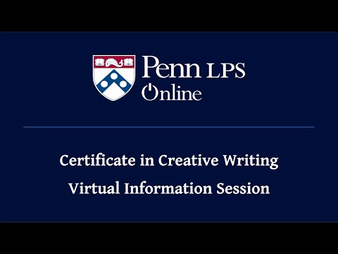 Penn LPS Online - Certificate in Creative Writing Information Session
