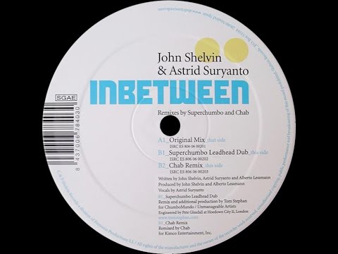 John Shelvin & Astrid Suryanto ‎– Inbetween (Original Mix)