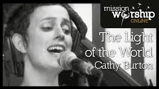 Cathy Burton - The Light Of The World