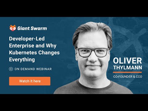 Developer-Led Enterprise and Why Kubernetes Changes Everything