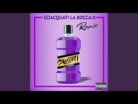 Sciacquati la bocca II (Remix)