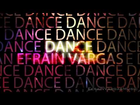Efrain Vargas - Dance