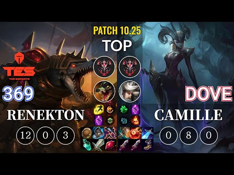 TES 369 Renekton vs Dove Camille Top - KR Patch 10.25