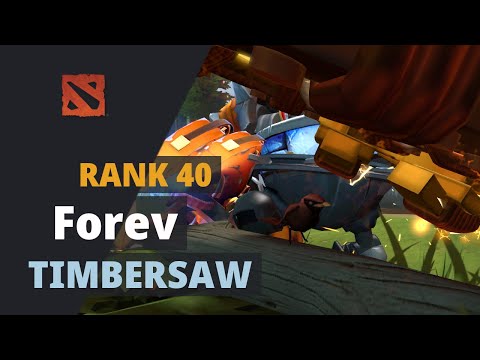Forev (Rank 40) plays Timbersaw Dota 2 Full Game