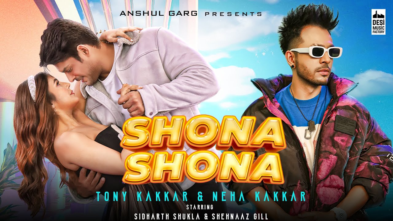 Shona Shona Lyrics in English - Tony Kakkar, Neha Kakkar | Sidnaaz| Tony Kakkar & Neha Kakkar Lyrics