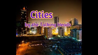 Cities by the Talking Heads with lyrics