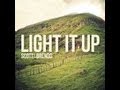 Scott & Brendo Light It Up Lyrics 