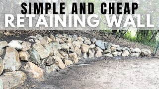How To Build a SIMPLE and CHEAP DIY Retaining Wall