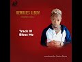 Track 01 Bless Me