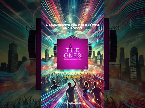 Mashmex With Van Der Karsten And Rocco - The Ones