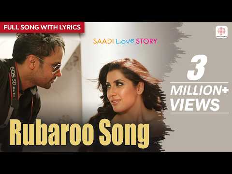 Rubaroo - Full Song With Lyrics | Saadi Love Story