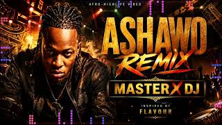 Download lagu Flavour - Ashawo (Master X DJ Remix) | Club Banger 2026 mp3