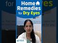 Effective Home Remedies to Relieve Dry Eyes - Dr Radhika Torgal - Shekar Eye Hospital