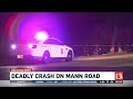Deadly Crash On Mann Rd