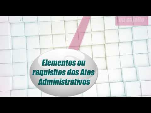 Elementos ou requisitos dos atos administrativos