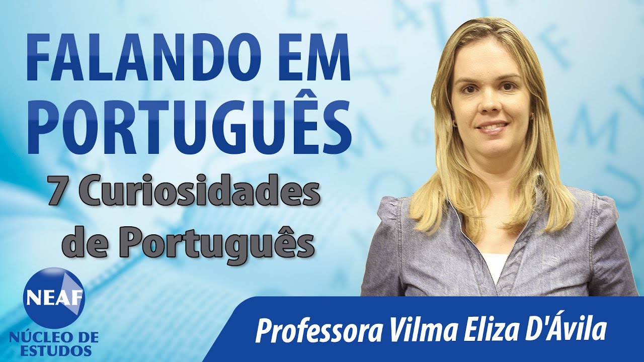 Falando em Português 7 Curiosidades de Português