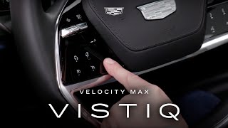  VISTIQ Velocity Max | Cadillac