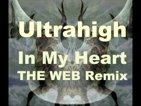 Ultrahigh - In My Heart (THE WEB Remix)