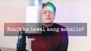 Bakit ba Bawal Kang Mahalin? | Epey Herher | Original Composition
